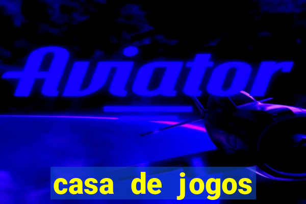 casa de jogos chinesa online